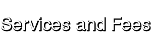 Services and Fees